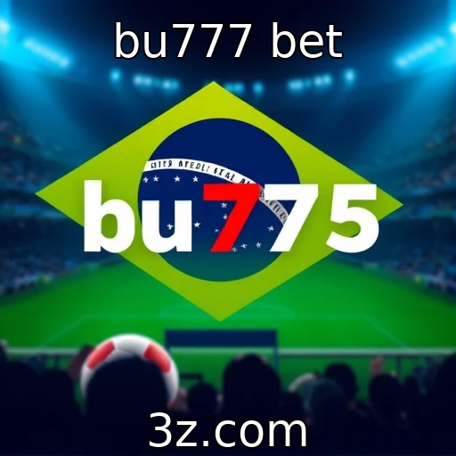 bu777 bet Como as apostas esportivas estão moldando o mercado brasileiro em 2025